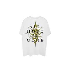 ALL HOPE IS GONE WHITE T-SHIRT